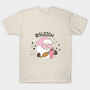 #sleigh T-Shirt